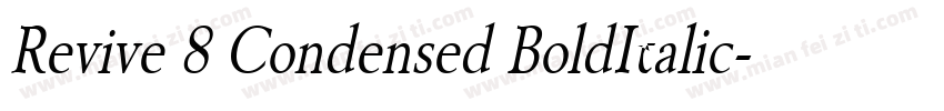 Revive 8 Condensed BoldItalic字体转换